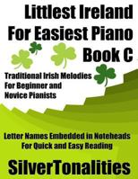 Littlest Ireland for Easiest Piano Book C 154886949X Book Cover