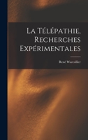 La Télépathie, Recherches Expérimentales 1019042230 Book Cover