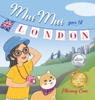 Mui Mui Goes to London B0CTBVC1ZD Book Cover