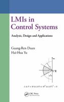 Linear Matrix Inequalities in Control Systems Analysis and Design 1466582995 Book Cover