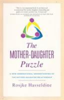 The Mother-Daughter Puzzle: A New Generational Understanding of the Mother-Daughter Relationship 0955710413 Book Cover