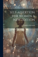 Self-Assertion for Women a New Edition 1021187135 Book Cover