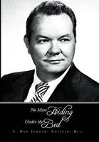 No More Hiding Under the Bed 144159468X Book Cover