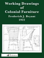 Working Drawings of Colonial Furniture 0982532954 Book Cover