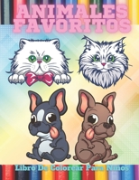 ANIMALES FAVORITOS - Libro De Colorear Para Niños B08LJQDPD2 Book Cover