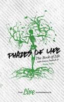 Phazes of Life: The Book of Life 1536933309 Book Cover