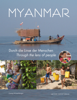 Myanmar: Durch die Linse der Menschen/Through the Lens of People 3731904020 Book Cover