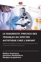 DIAGNOSI PRECOCE DEI DISTURBI DELLO SPETTRO AUTISTICO NEI BAMBINI: Risultati delle analisi del contenuto di neuroproteine e della composizione elementare dei capelli (Italian Edition) 6207623991 Book Cover
