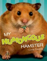 My Humongous Hamster 0805099182 Book Cover