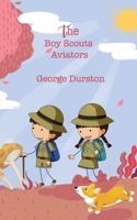 The Boy Scouts Aviators 1641815183 Book Cover