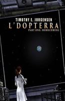 L`Dopterra: Part One: Homecoming (Adopted Earth) (Volume 1) 1530764017 Book Cover