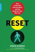 Reset: How to Beat the Job-Loss Blues and Get Ready for Your Next Act 073821695X Book Cover