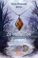 Le médaillon d'argent (French Edition) 2332574638 Book Cover