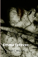 Emma forever: poems for Emma vii 1447764625 Book Cover