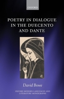 Poetry in Dialogue in the Duecento and Dante 0198849575 Book Cover