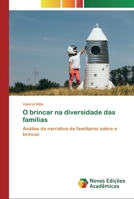 O brincar na diversidade das fam�lias 3330203366 Book Cover