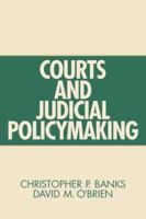 Courts and Judicial Policymaking 0131443496 Book Cover