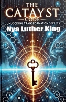 The Catalyst Code B0F3RKNFM1 Book Cover