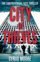 City of Thieves: The Controversial City Thriller 0751542563 Book Cover