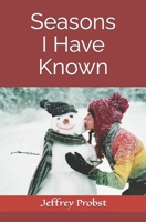Seasons I Have Known B0BGQK2ZFY Book Cover