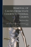 Removal of causes from state courts to federal courts. 1240155344 Book Cover