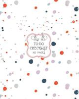 To-Do Checklist: Large To-Do List Notebook with Checkboxes for Daily Tasks and Staying Organized Colorful Dotted Paint Splatter 1095796909 Book Cover