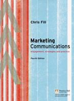 Marketing Communications: Engagement, Strategies and Practice 0273687727 Book Cover