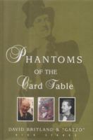 Phantoms of the Card Table (High Stakes: Cards) 1843440032 Book Cover