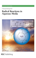 Radical Reactions in Aqueous Media 1849730008 Book Cover
