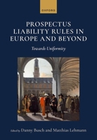 Prospectus Liability Rules in Europe and Beyond: Towards Uniformity 0198928343 Book Cover