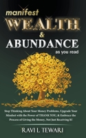 Manifest Wealth & Abundance As You Read B0BS8DH6XN Book Cover