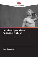 Le plastique dans l'espace public (French Edition) 6209704360 Book Cover