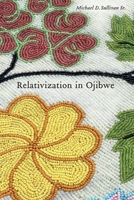 Relativization in Ojibwe 1496222261 Book Cover