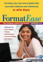FormatEase, Version 6.0: Paper and Reference Formatting Software for APA Style 1606236032 Book Cover