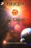 Origini e La Cerva: Cronache dell'Esodo 1097302512 Book Cover