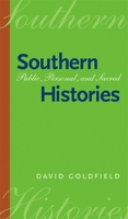 Southern Histories: Public, Personal, and Sacred (Georgia Southern University Jack N. & Addie D. Averitt Lecture Series) 0820325619 Book Cover