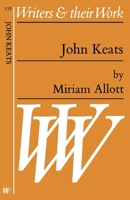John Keats (Writers & Their Work) 0582012570 Book Cover