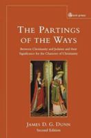 The Partings of the Ways: Between Christianity and Judaism and Their Significance for the Character of Christianity 0334025087 Book Cover