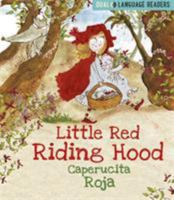 Little Red Riding Hood: Caperucita Roja (Dual Language Readers) 1445158248 Book Cover