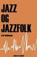 Jazz og jazzfolk 8711880651 Book Cover