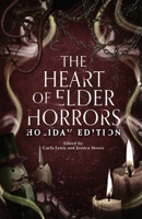 The Heart of Elder Horrors Holiday Edition B0H8CFZHB2 Book Cover