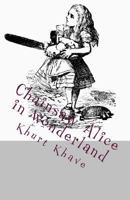 Chainsaw Alice in Wonderland 1502546779 Book Cover