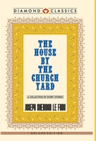 The House by the Church-Yard 9362976889 Book Cover