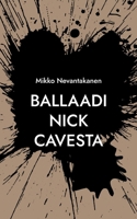 Ballaadi Nick Cavesta 9528098541 Book Cover