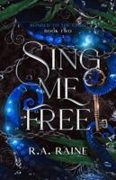 Sing Me Free: A Why Choose Fantasy Romance (Bonded to the Gods) 1763802485 Book Cover
