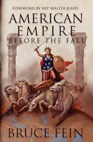 American Empire, Before the Fall 1452829535 Book Cover