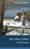 Aus dem Leben: Erzählungen 3744896781 Book Cover