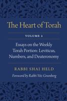 The Heart of Torah, Volume 2: Essays on the Weekly Torah Portion: Leviticus, Numbers, and Deuteronomy 0827613008 Book Cover