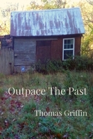 Outpace The Past null Book Cover