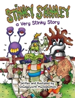 Stinky Stanley: A Very Stinky Story B0GZ44BCFN Book Cover